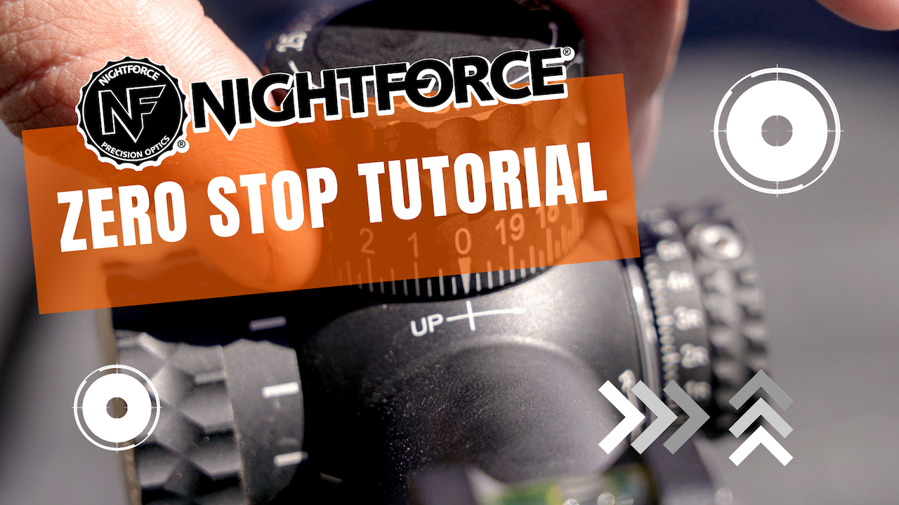 How to Set the Zero Stop on a Nightforce Scope